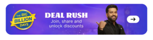 Flipkart Deal Rush : Jion, Share and unlock discounts
