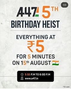 A47 5th Birthday Heist: EVERYTHING @ ₹5 for Just 5 Minutes!