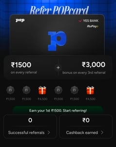 Refer POP card & earn 1500 cash on every referral + 3000 cash on every 3rd referral