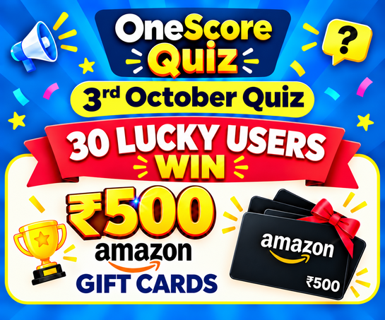 OneScore App Quiz Answers- 3 October, Win 500 Amazon Pay Gift Cards