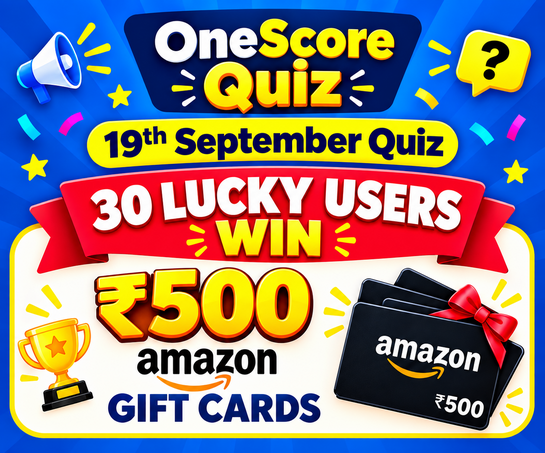 OneScore Quiz – 19 September Win ₹500 Amazon Gift Cards Daily