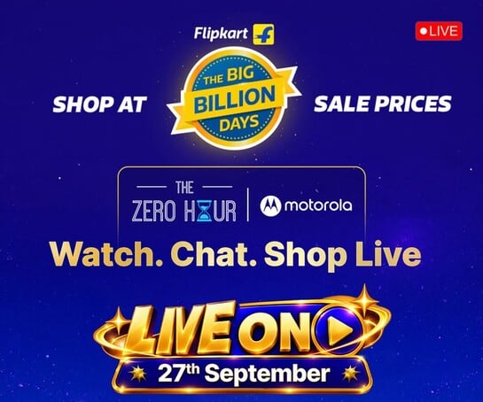 Click to enlarge Win Free Phones Every 5 Min: SHOP AT Flipkart THE BIG BILLION DAYS SALE PRICES THE ZERO HOUR | motorola Watch. Chat. Shop Live LIVE TOMORROW, 7 PM