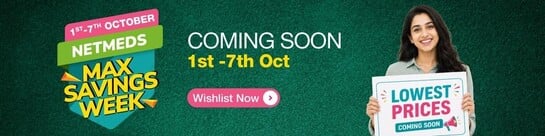 Click to enlarge NETMEDS - MAX SAVINGS WEEK