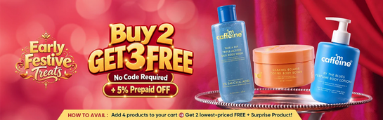 Early Festive Treats | BUY 2 GET 3 FREE | +5% Prepaid Off