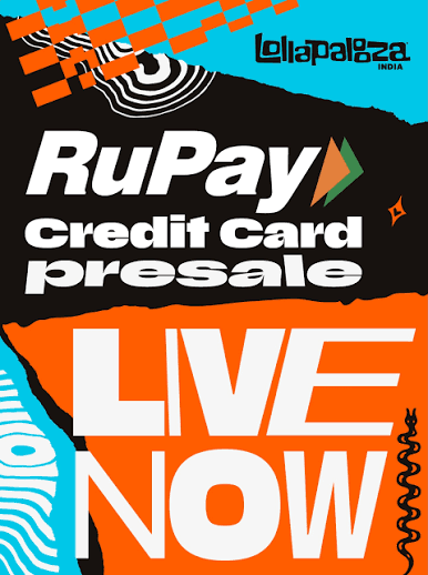 RuPay Credit Card Exclusive - Lollapalooza India Presale Goes Live