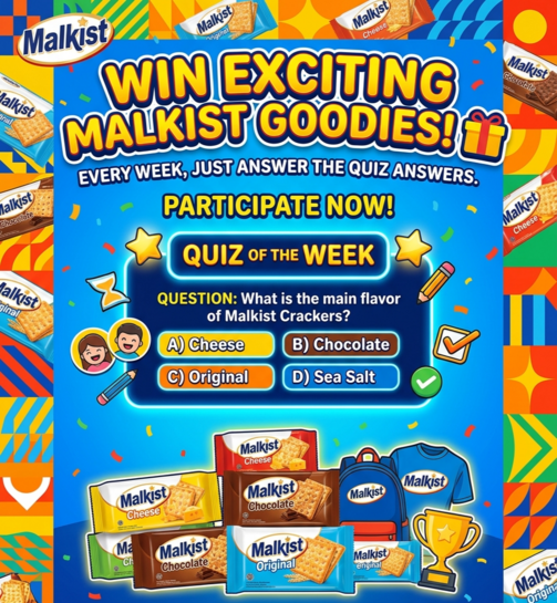Win exciting Malkist goodies! Every Week, Just Answer the quiz answers.