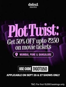 Click to enlarge District : Get 50% Off upto 250Rs on Movie Tickets in Mumbai, Pune & Banglore (26th - 27th September)